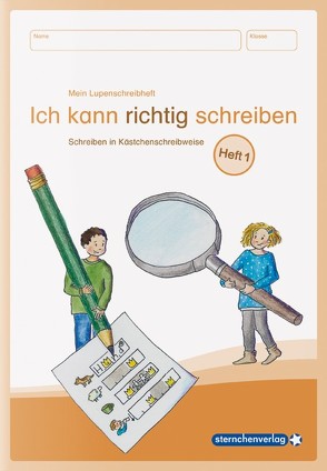 Mein Lupenschreibheft 1 – Ich kann richtig schreiben – von Langhans,  Katrin