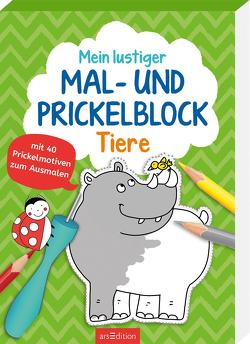 Mein lustiger Mal- und Prickelblock – Tiere von Schmidt,  Sandra