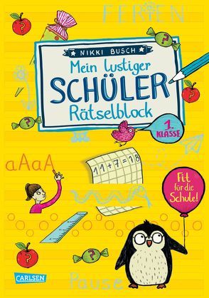 Mein lustiger Schüler-Rätselblock von Busch,  Nikki, Hahn,  Christiane