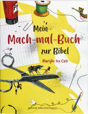 Mein Mach-mal-Buch zur Bibel von ten Cate,  Marijke