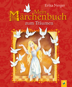 Mein Märchenbuch zum Träumen von Nerger,  Erika