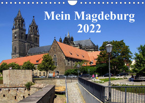 Mein Magdeburg 2022 (Wandkalender 2022 DIN A4 quer) von Bussenius,  Beate