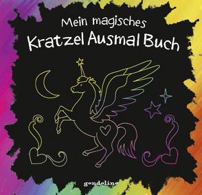 Mein magisches KratzelAusmalBuch (Einhorn) von Metzen,  Isabelle