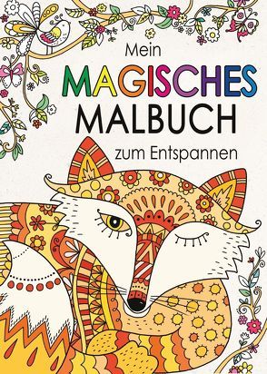 Mein magisches Malbuch zum Entspannen von French,  Felicity