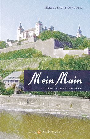 Mein Main von Kache-Lungwitz,  Bärbel