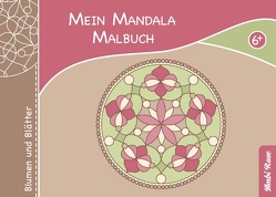 Mein Mandala Malbuch – Blumen und Blätter von Rose,  Ambi