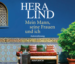 Mein Mann, seine Frauen und ich von Lind,  Hera