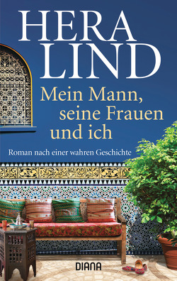 Mein Mann, seine Frauen und ich von Lind,  Hera