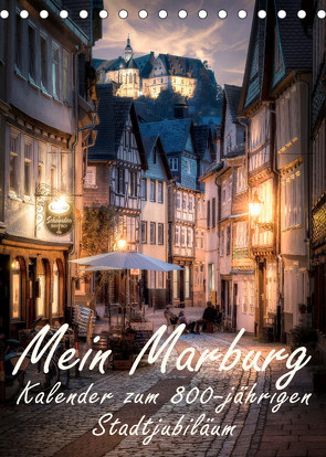 Mein Marburg (Tischkalender 2022 DIN A5 hoch) von Beltz,  Peter, Marburg