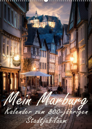 Mein Marburg (Wandkalender 2022 DIN A2 hoch) von Beltz,  Peter, Marburg