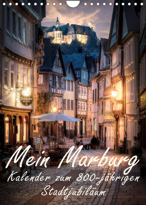 Mein Marburg (Wandkalender 2022 DIN A4 hoch) von Beltz,  Peter, Marburg