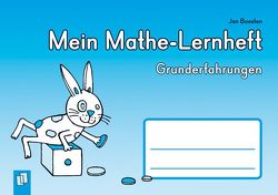 Mein Mathe-Lernheft – Grunderfahrungen von Boesten,  Jan, Boretzki,  Anja