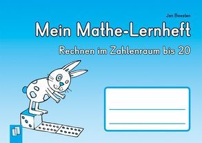 Mein Mathe-Lernheft – Rechnen im Zahlenraum bis 20 von Boesten,  Jan, Boretzki,  Anja