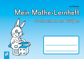 Mein Mathe-Lernheft – Sachrechnen und Größen von Boesten,  Jan, Boretzki,  Anja