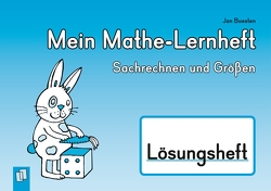 Mein Mathe-Lernheft – Sachrechnen und Größen – Lösungsheft von Boesten,  Jan, Boretzki,  Anja