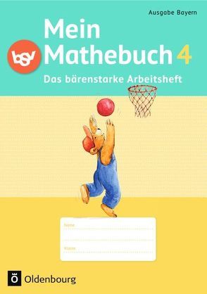 Mein Mathebuch – Ausgabe B für Bayern – 4. Jahrgangsstufe von Schmidt-Büttner,  Johanna