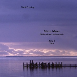 Mein Meer von Preising,  Wulf