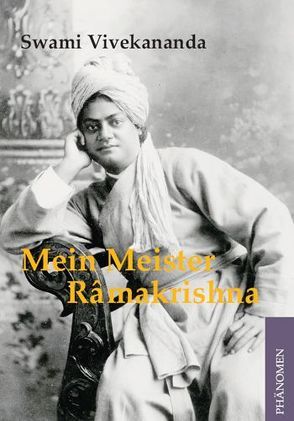 Mein Meister Ramakrishna von Swami Vivekananda