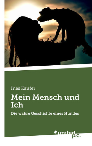 Mein Mensch und Ich von Kaufer,  Ines