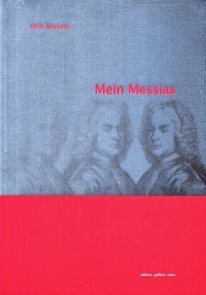 Mein Messias von Brusatti,  Otto