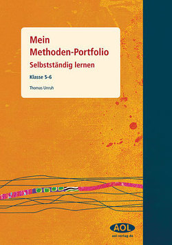 Mein Methoden-Portfolio – Schülerheft Klasse 5-6 von Unruh,  Thomas