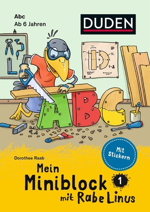 Mein Miniblock mit Rabe Linus – Abc von Abel,  Bettina, Leberer,  Sigrid, Leuchtenberg,  Stefan, Raab,  Dorothee