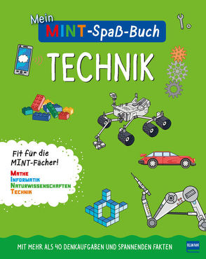 Mein MINT-Spaßbuch: Technik von Brenneisen,  Dagmar, Sipi,  Claire