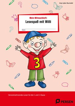 Mein Mitmachheft 3: Lesespaß mit Willi von Lipke-Bauriedel,  Anja