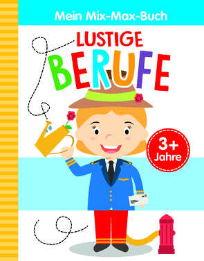 Mein Mix-Max-Buch Lustige Berufe von Specht,  Florentine