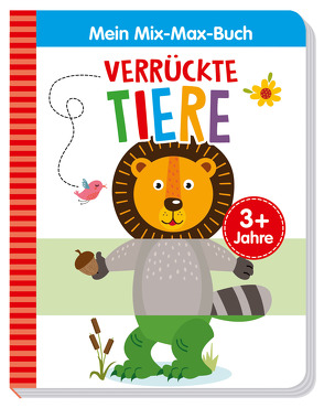 Mein Mix-Max-Buch Verrückte Tiere von Specht,  Florentine