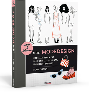 Mein Modedesign: zeichnen und kolorieren von Karman,  Bijou
