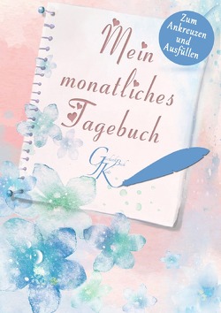 Mein monatliches Tagebuch von Geng,  Beate