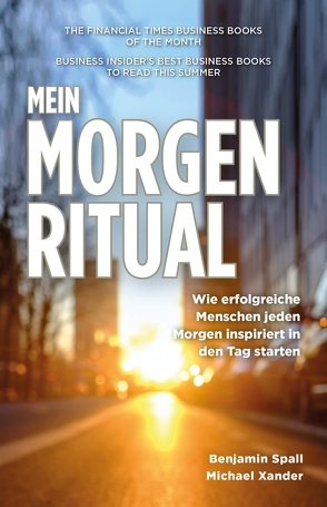 Mein Morgen-Ritual von Spall,  Benjamin, Xander,  Michael