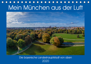 Mein München aus der Luft (Tischkalender 2020 DIN A5 quer) von AllesSuper