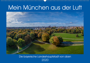 Mein München aus der Luft (Wandkalender 2020 DIN A2 quer) von AllesSuper