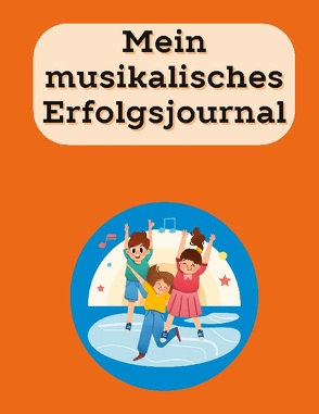 Mein musikalisches Erfolgsjournal von Taberner,  Laura