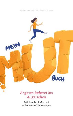 Mein Mutbuch von Krengel,  Dr. Martin, Raebricht,  Steffen