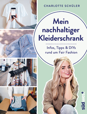 Mein nachhaltiger Kleiderschrank von Schüler,  Charlotte