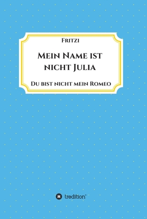 Mein Name ist nicht Julia von zi,  Frit