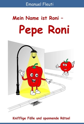 Mein Name ist Roni – Pepe Roni von Fleuti,  Emanuel