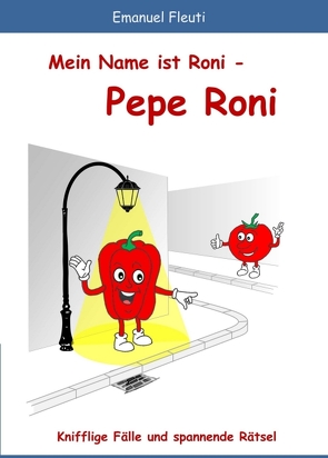 Mein Name ist Roni – Pepe Roni von Fleuti,  Emanuel