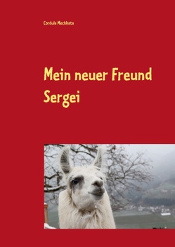 Mein neuer Freund Sergei von Mechkata,  Cordula