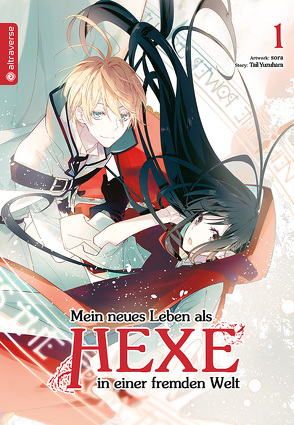 Mein neues Leben als Hexe in einer fremden Welt 01 von Ilgert,  Sakura, sora, Yuzuhara,  Tail