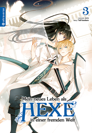 Mein neues Leben als Hexe in einer fremden Welt 03 von Ilgert,  Sakura, sora, Yuzuhara,  Tail