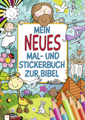 Mein neues Mal- und Stickerbuch zur Bibel von Abbott,  Simon, Allen,  Marie, Barnard,  Lucy, David,  Juliet, Herr,  Christina, Kenyon,  Tony, Smith,  Jan