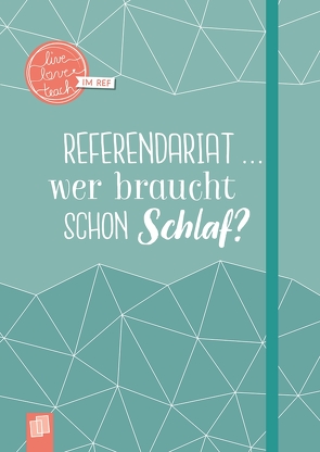 Mein Notizbuch fürs Referendariat, A5 von Verlag an der Ruhr,  Redaktionsteam