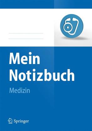 Mein Notizbuch Medizin von Springer