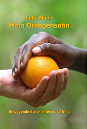 Mein Orangensohn von Integramus e.V. - www.integramus.de