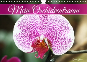 Mein Orchideentraum (Wandkalender 2023 DIN A4 quer) von Kruse,  Gisela