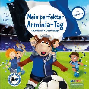 Mein perfekter Arminia-Tag von Braun,  Claudia, Müllers,  Kristina